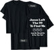Jesus Left The 99 To Find Me And He Would Do It (on back) T-Shirt - T-Shirt | Black