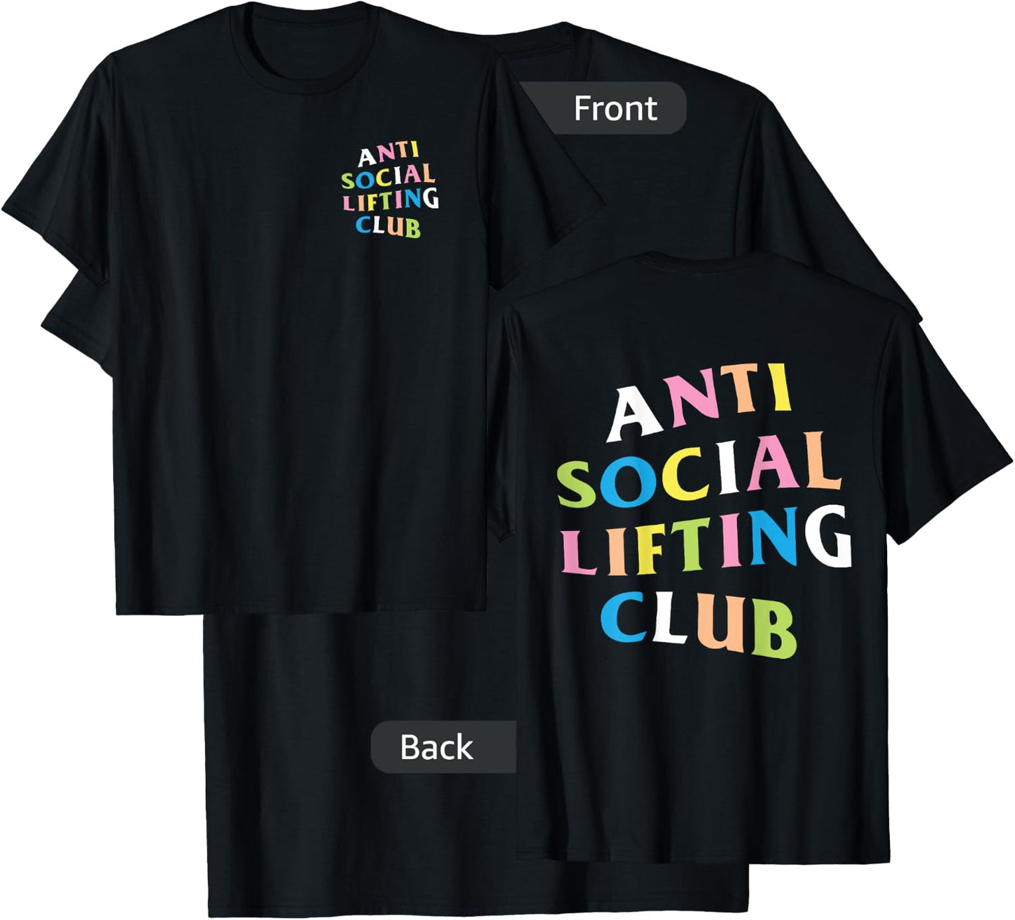 Anti Social Lifting Club: Rainbow Logo (Front + Back) T-Shirt - T-Shirt | Black