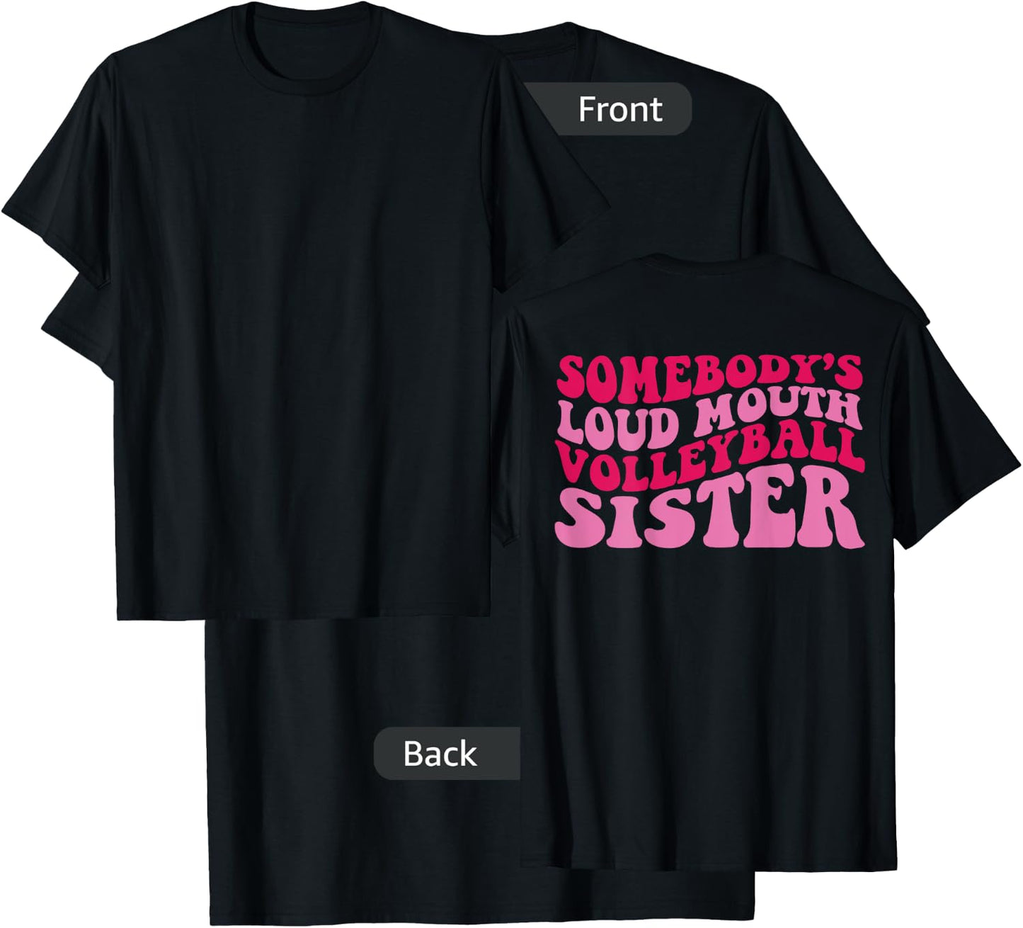 Somebody's loud mouth volleyball sister T-Shirt - T-Shirt | Black