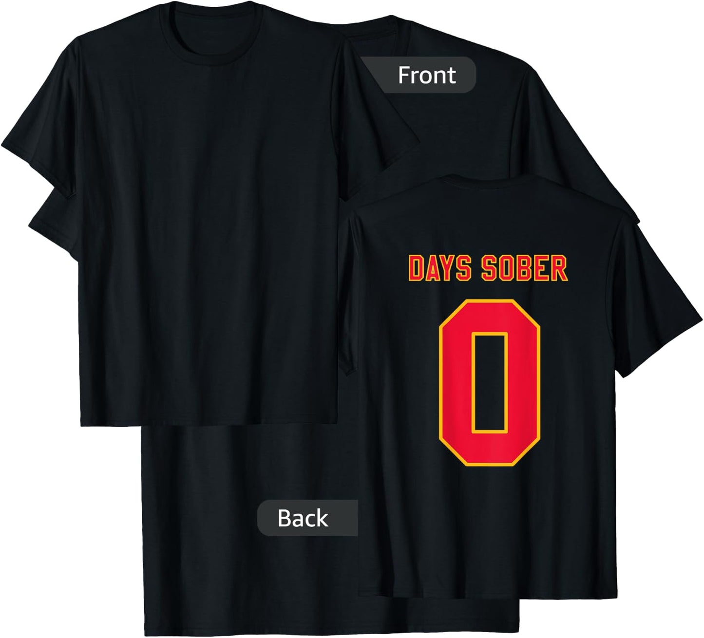 0 DAYS SOBER Jersey Funny Drinking Shirt for Alcohol Lover T-Shirt - T-Shirt | Black