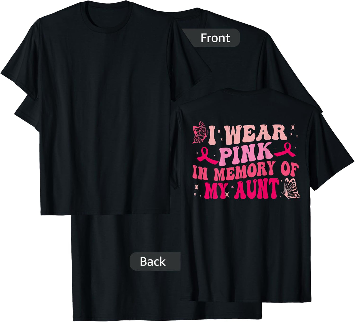 Groovy I Wear Pink In Memory Of My Aunt Breast Cancer Back T-Shirt - T-Shirt | Black