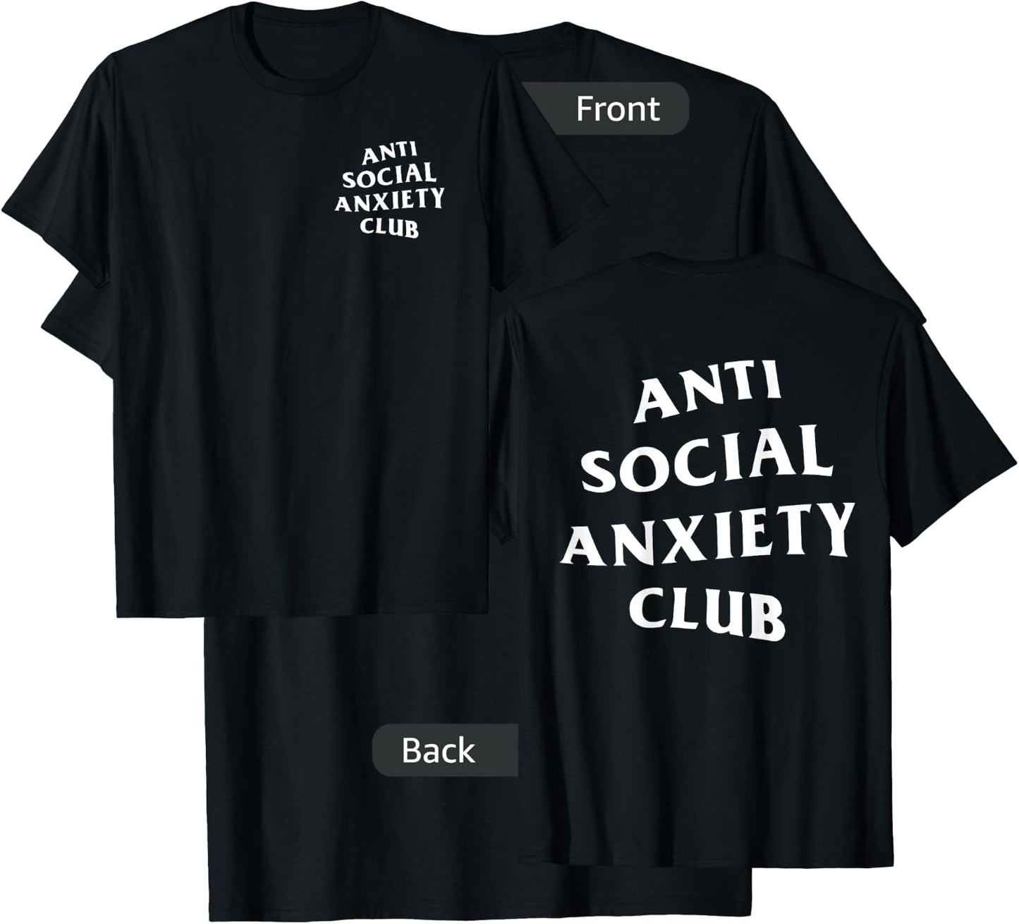 Anti Social Anxiety Club: Front + Back (White Logo) T-Shirt - T-Shirt | Black