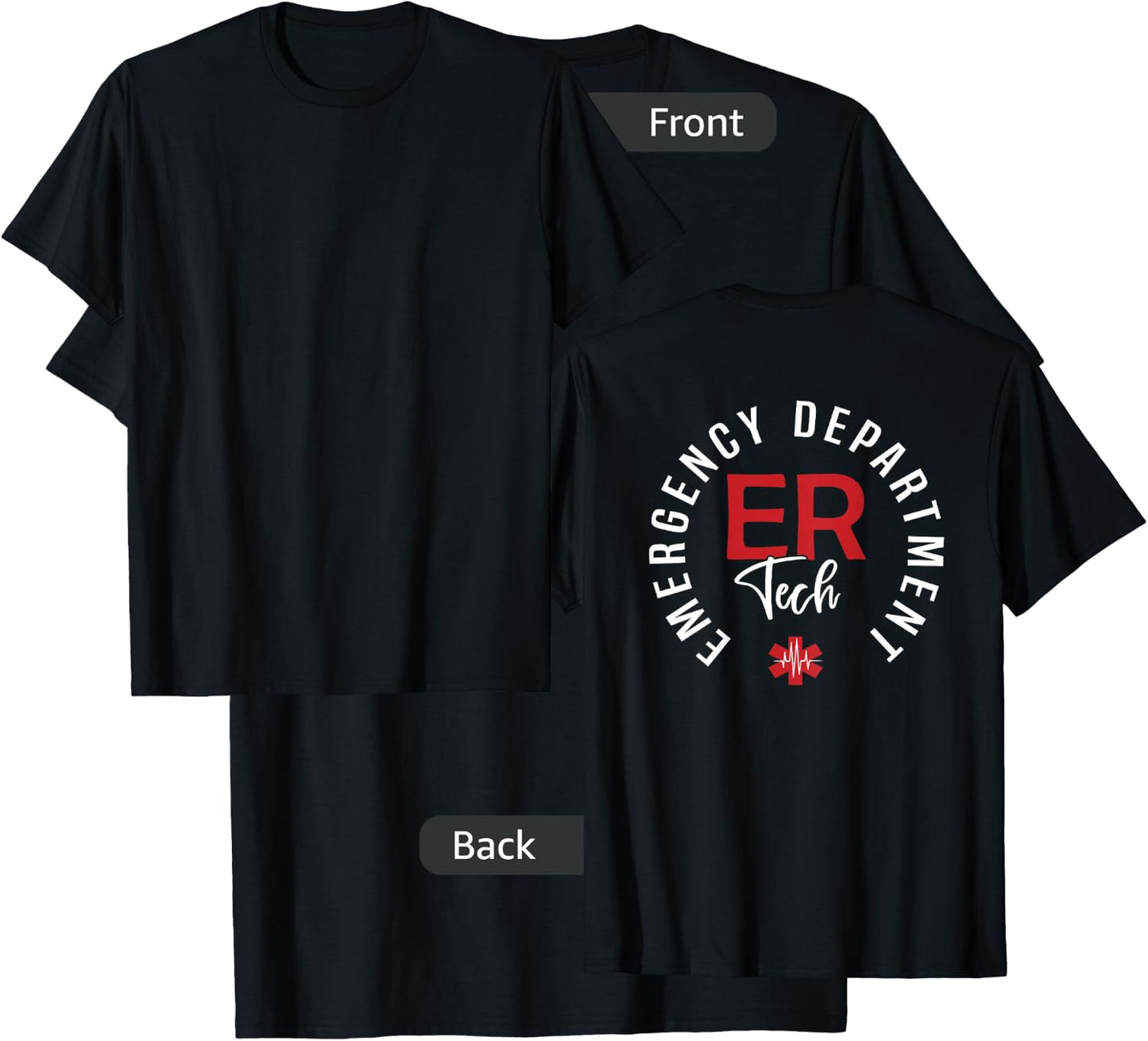 Emergency Department Tech Emergency Room Tech Back Of T-Shirt - T-Shirt | Black