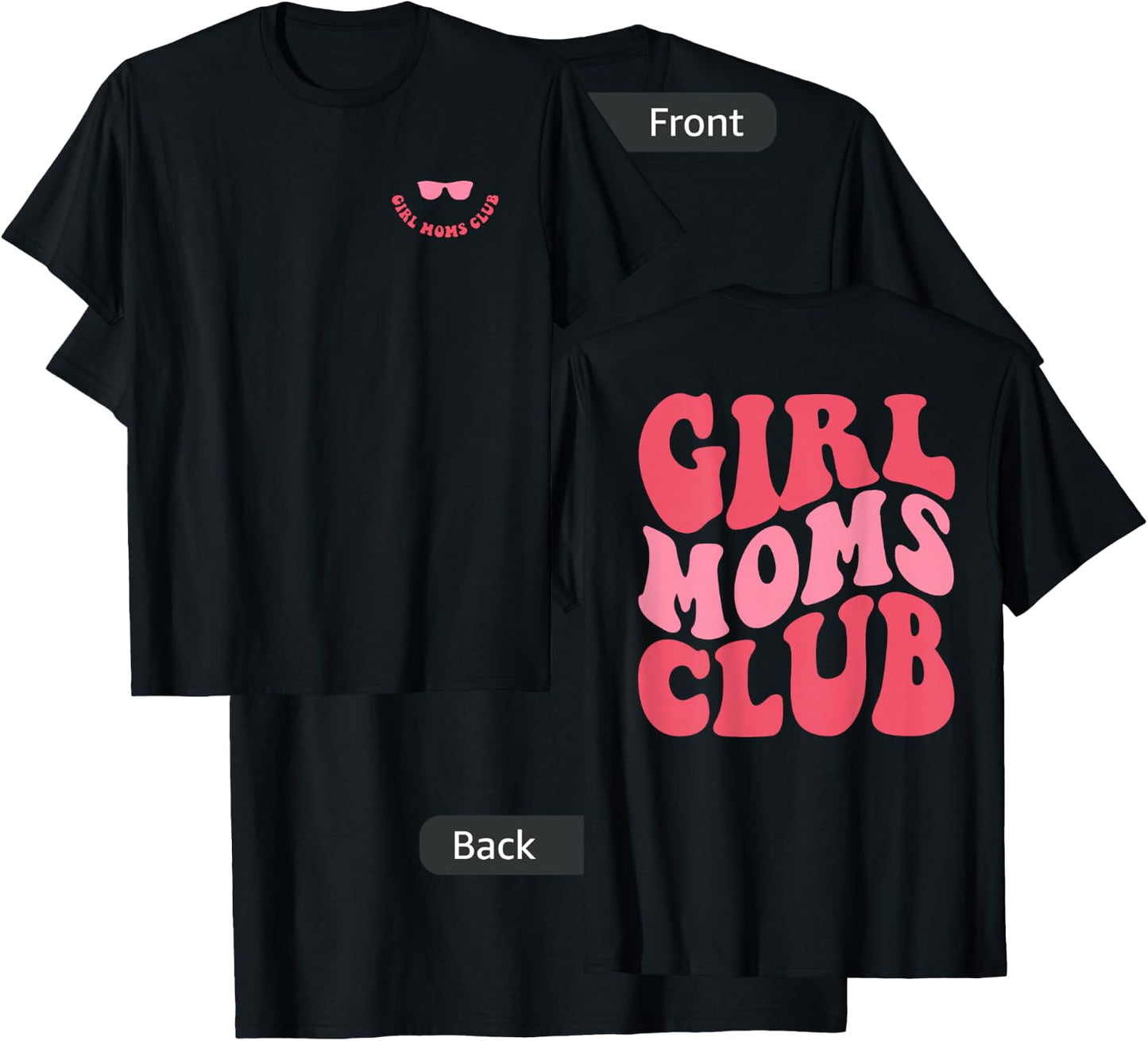 Girl Moms Club T-Shirt - T-Shirt | Black