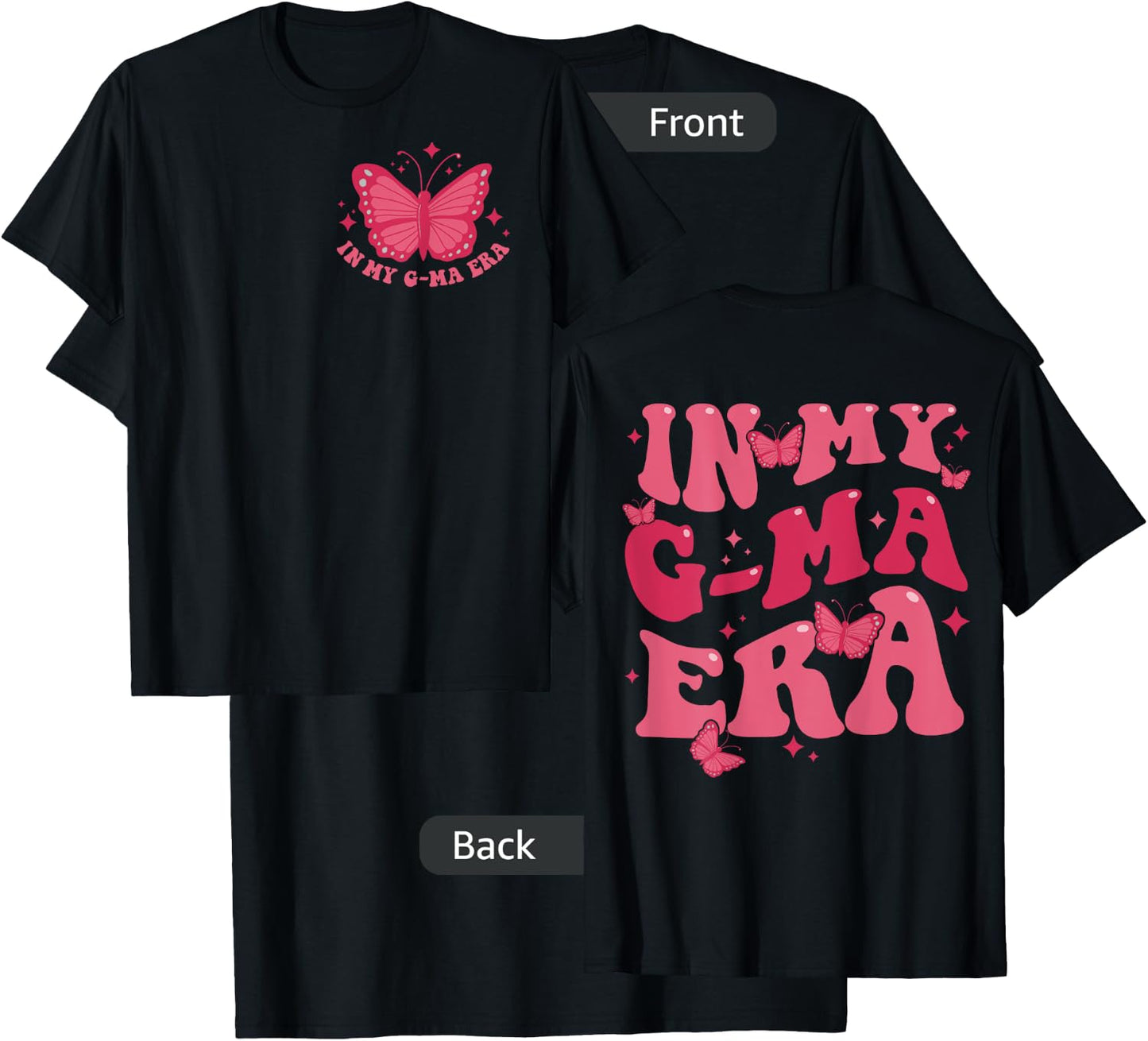 In My G-Ma Era Baby Announcement for Grandma Mama on Back T-Shirt - T-Shirt | Black