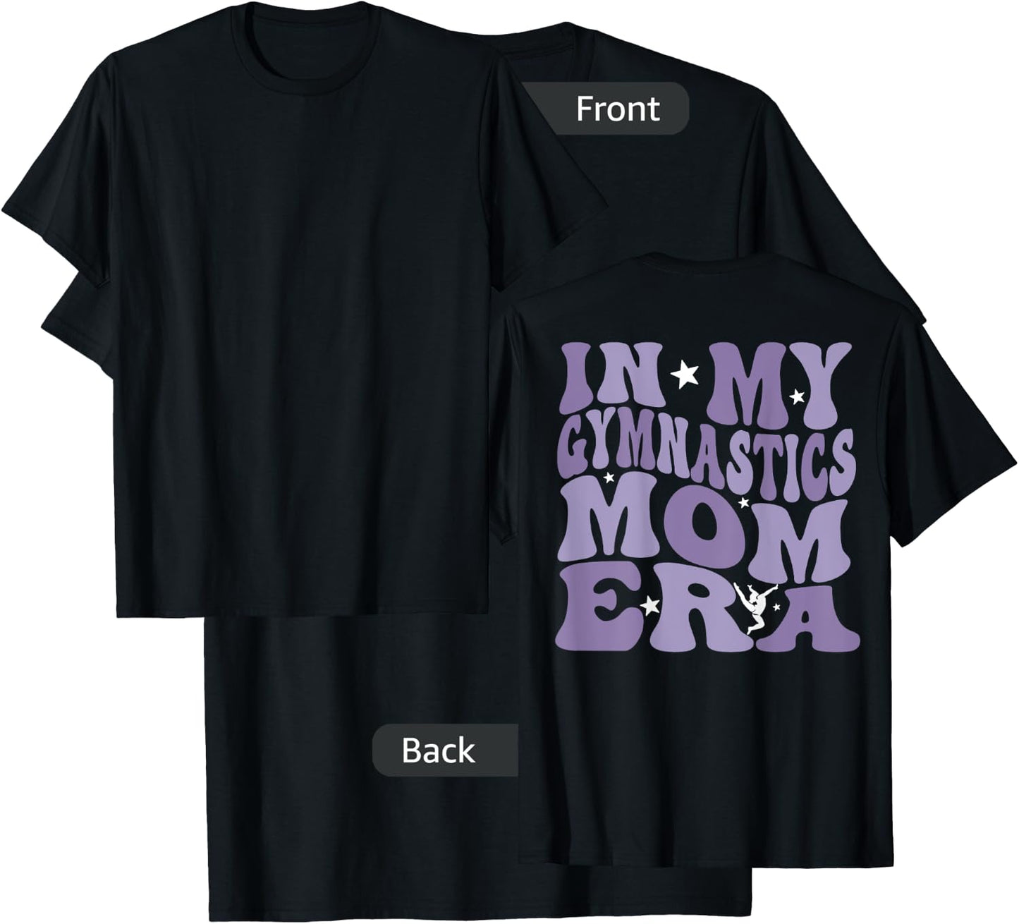 In My Gymnastics Mom Era (on back) T-Shirt - T-Shirt | Black