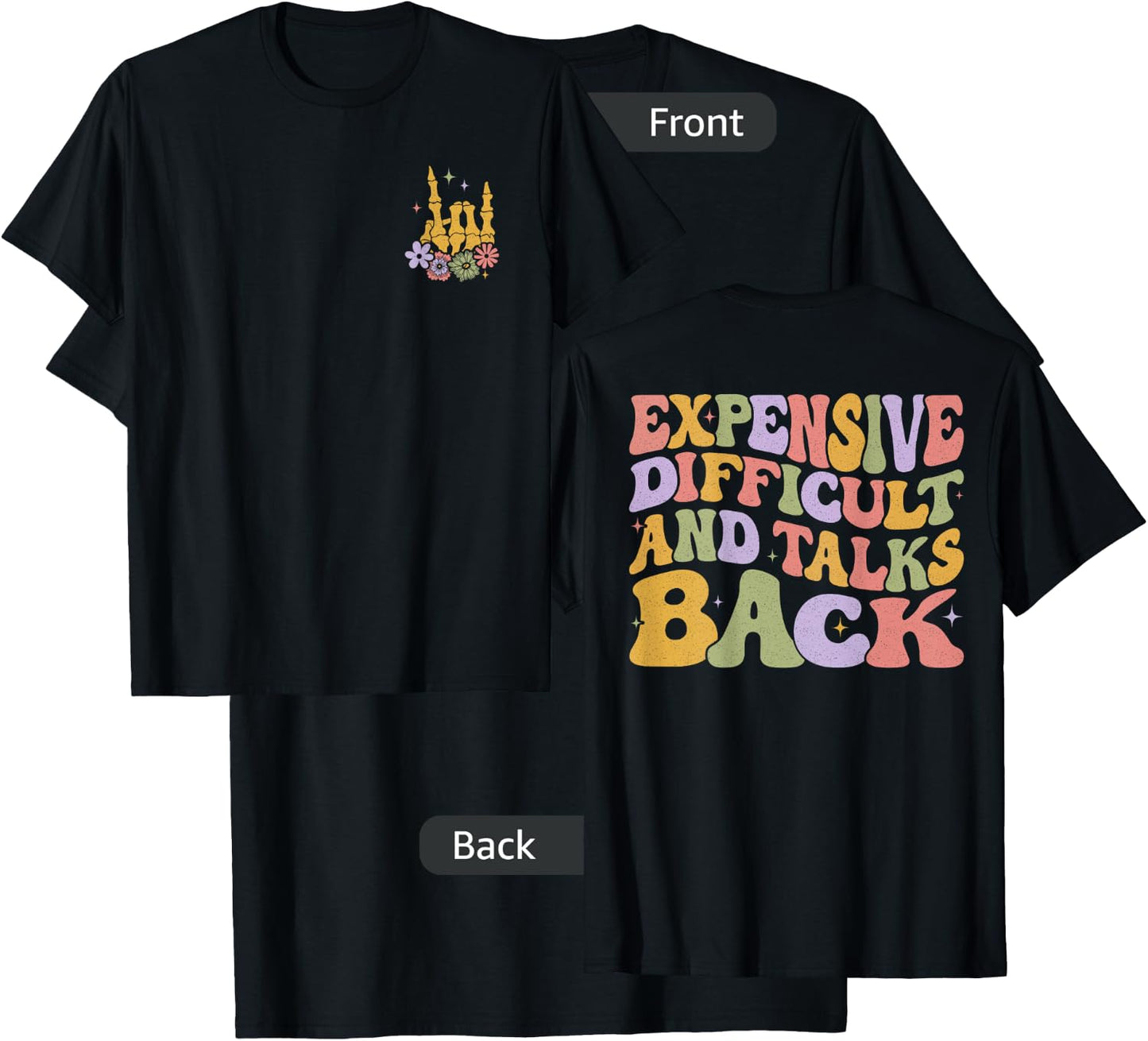 Expensive Difficult And Talks Back T-Shirt - T-Shirt | Black