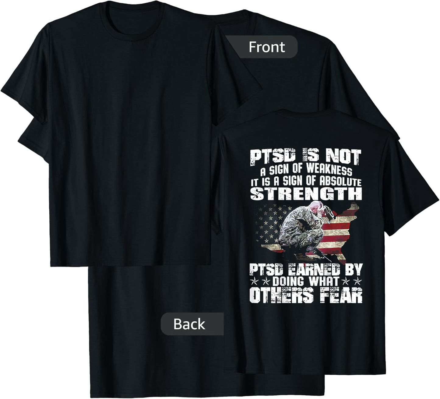 PTSD Is Not A Sign Of Weakness It Is A Sign (on back) T-Shirt - T-Shirt | Black