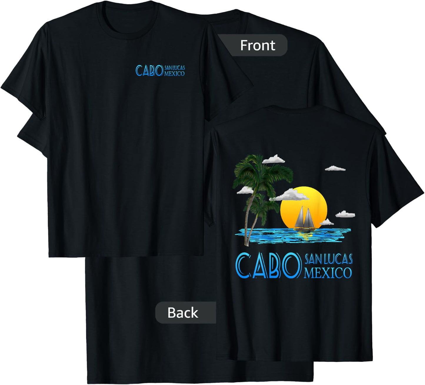 Cabo San Lucas Mexico Sailing (2-Sided) T-Shirt - T-Shirt | Black