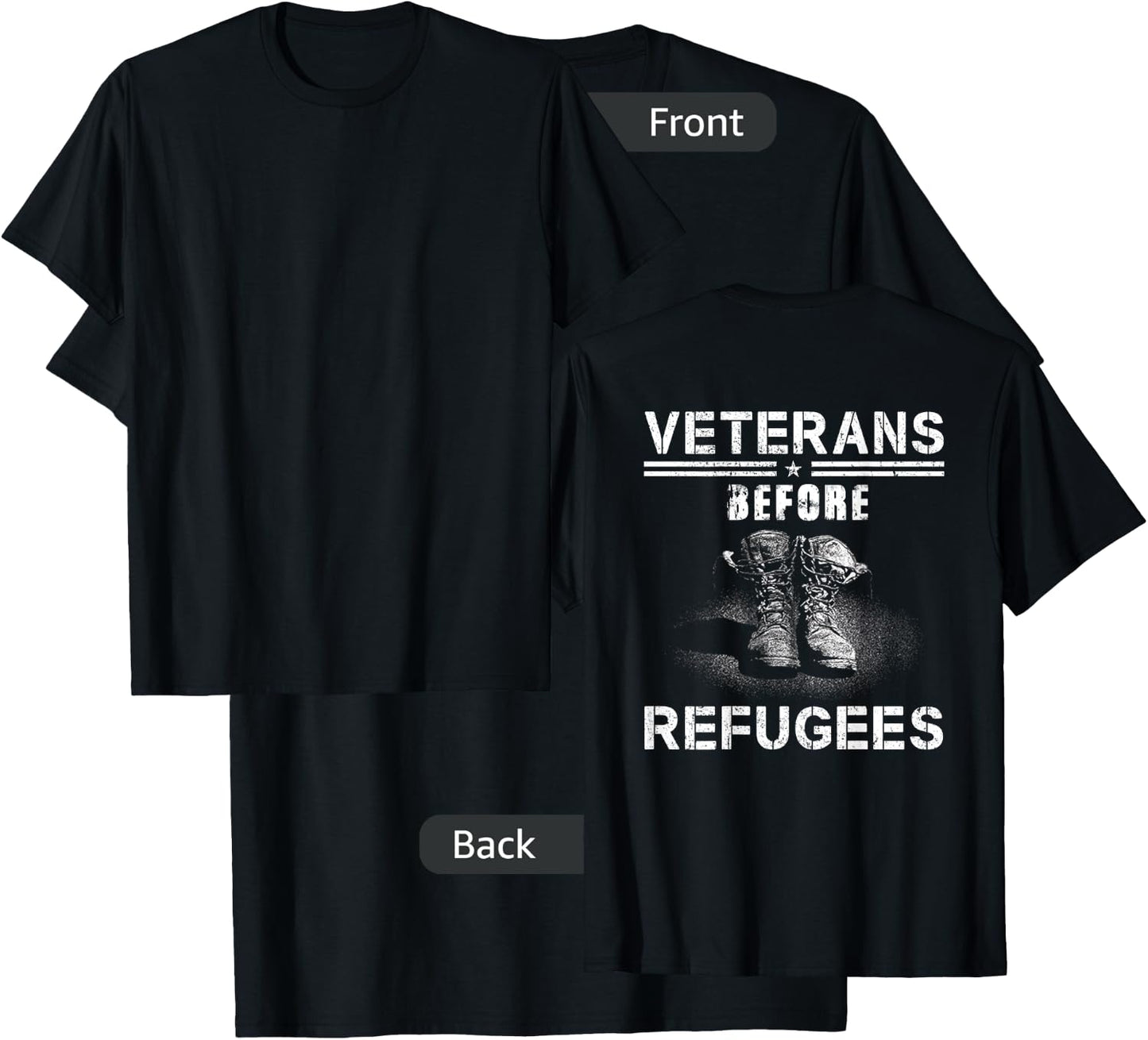 Veterans Before Refugees American Boots Support Our Military T-Shirt - T-Shirt | Black