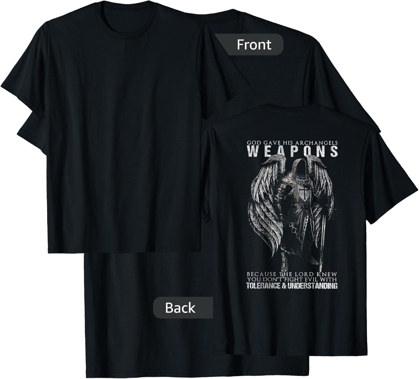 God Gave His Archangel Weapons (on Back) T-Shirt - T-Shirt | Black