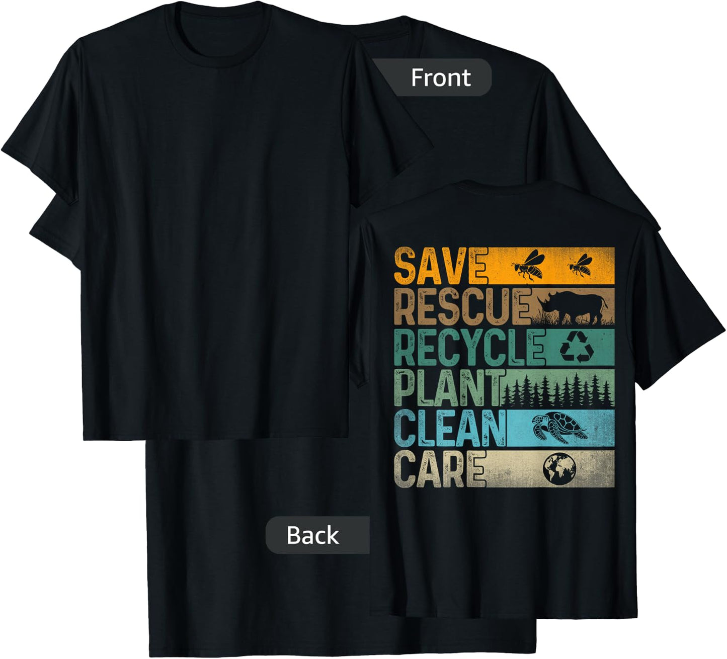 Save Bees Rescue Animals Recycle Plastics Fun ( On Back ) T-Shirt - T-Shirt | Black