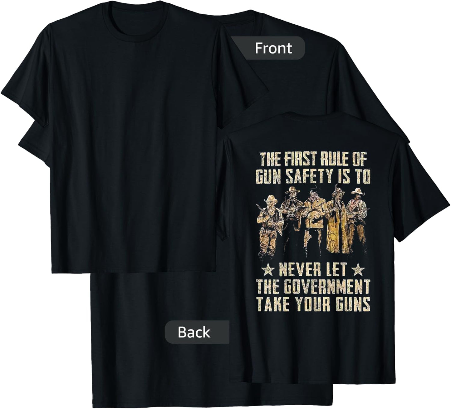 The First Rule Of Gun Safety (on back) T-Shirt - T-Shirt | Black