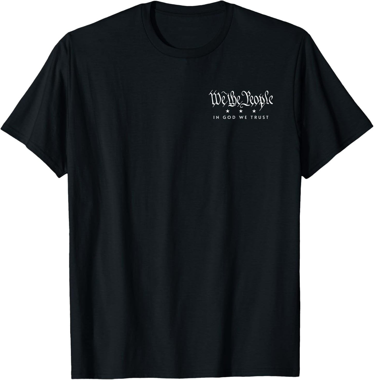 We the People in God We Trust Usa American Patriot Pride T-Shirt - T-Shirt | Black