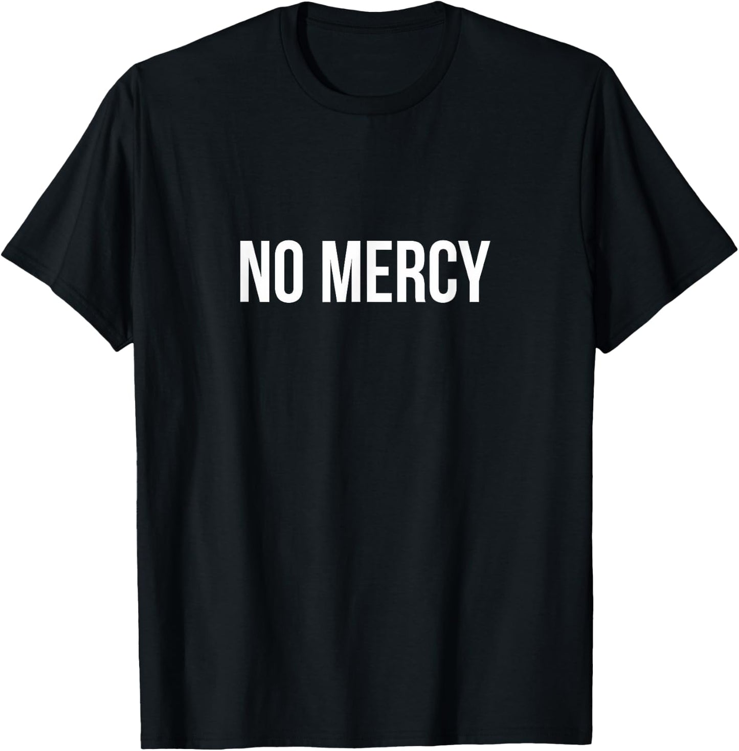 No Mercy T-Shirt - T-Shirt | Black