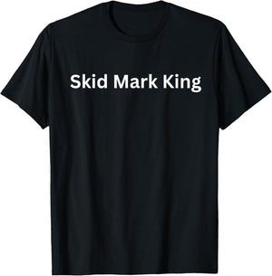 Graphic Fun Skid Mark Apparel-Skid Mark King T-Shirt - T-Shirt | Black