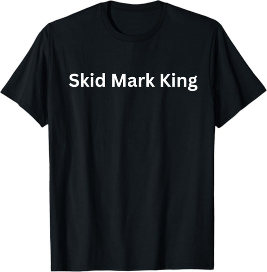 Graphic Fun Skid Mark Apparel-Skid Mark King T-Shirt - T-Shirt | Black