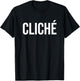 Cliché T-Shirt - T-Shirt | Black