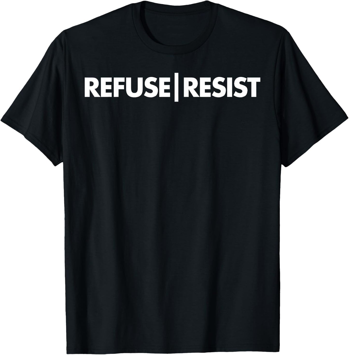 Refuse Resist T-Shirt - T-Shirt | Black
