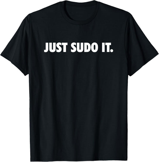 Just sudo it computer software engineer T-Shirt - T-Shirt | Black