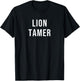 Lion Tamer T-Shirt - T-Shirt | Black