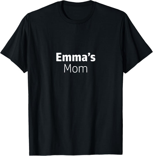 Emma's Mom T-Shirt - T-Shirt | Black