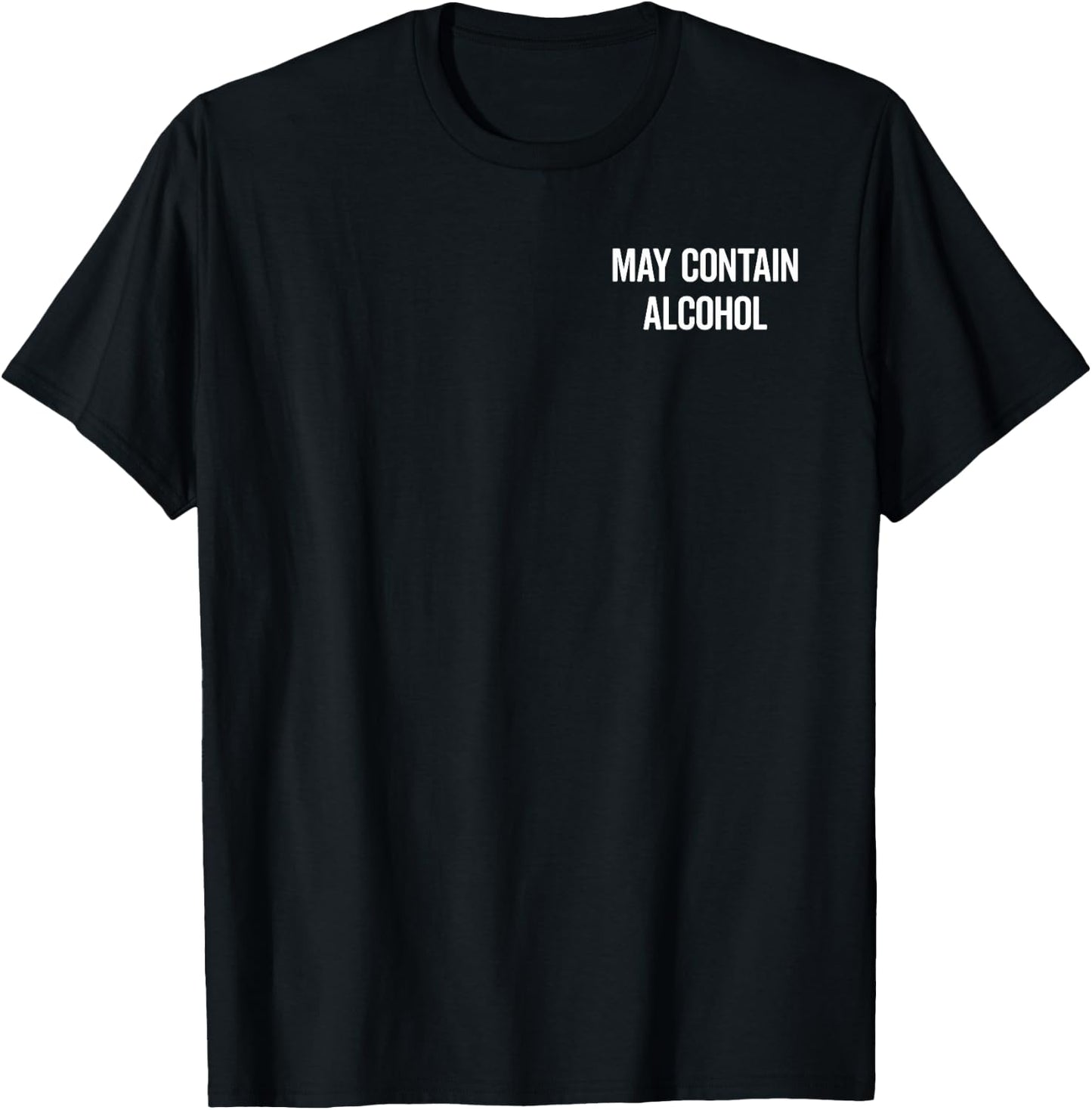 May Contain Alcohol X May contain traces of alcohol. Fun T-Shirt - T-Shirt | Black