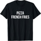Pizza French Fries T-Shirt - T-Shirt | Black