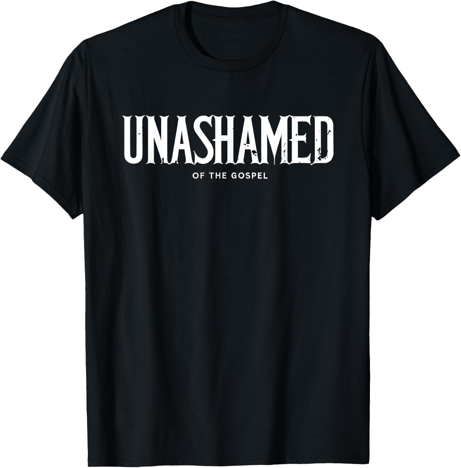 Unashamed Of The Gospel Christian Bible T-Shirt - T-Shirt | Black