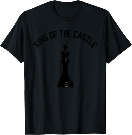 King of The Castle Chess Dad Chess Player King Piece T-Shirt - T-Shirt | Black