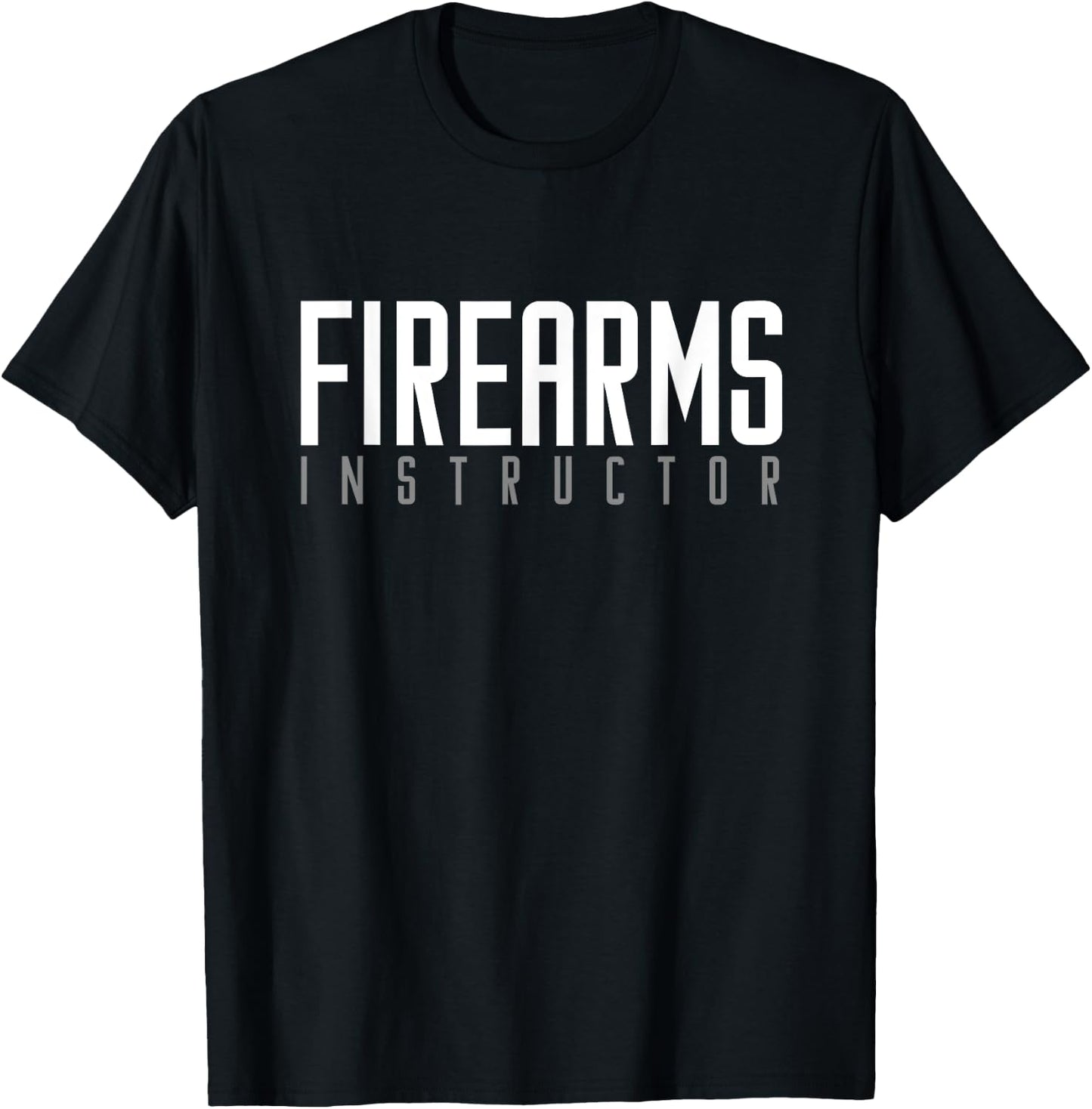 Firearms Instructor | Guns Shooting T-Shirt - T-Shirt | Black