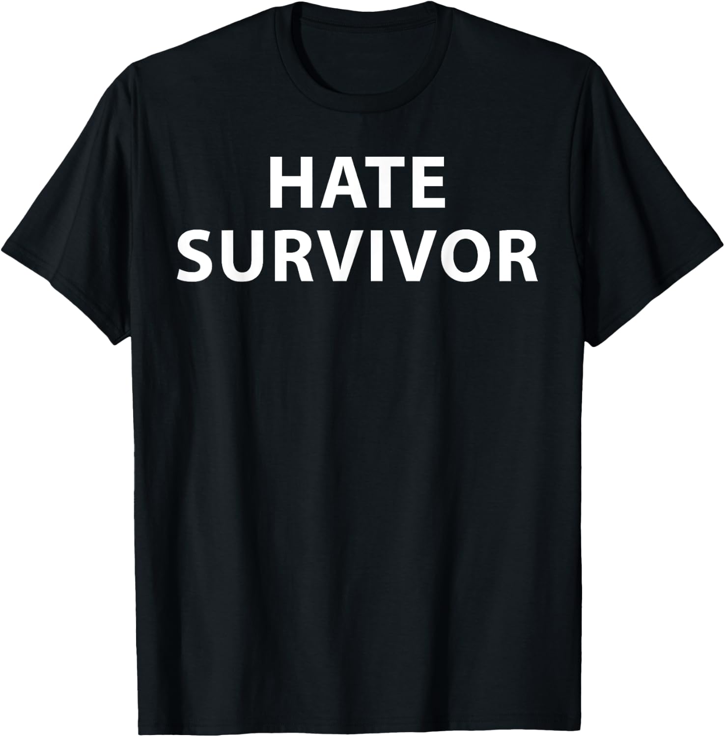 Hate Survivor Funny T-Shirt - T-Shirt | Black