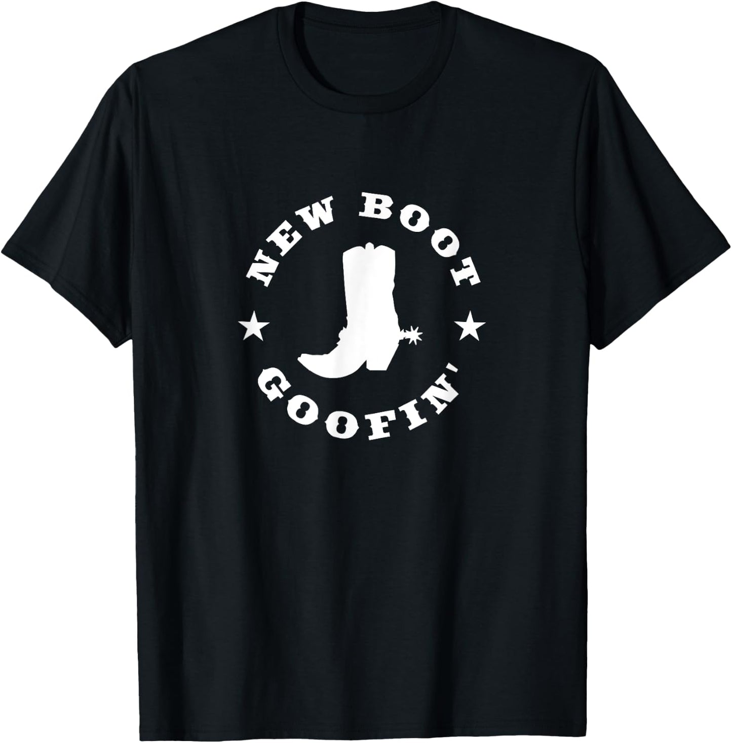Funny New Boot Goofin Cowboy Boot Meme quote T-Shirt - T-Shirt | Black