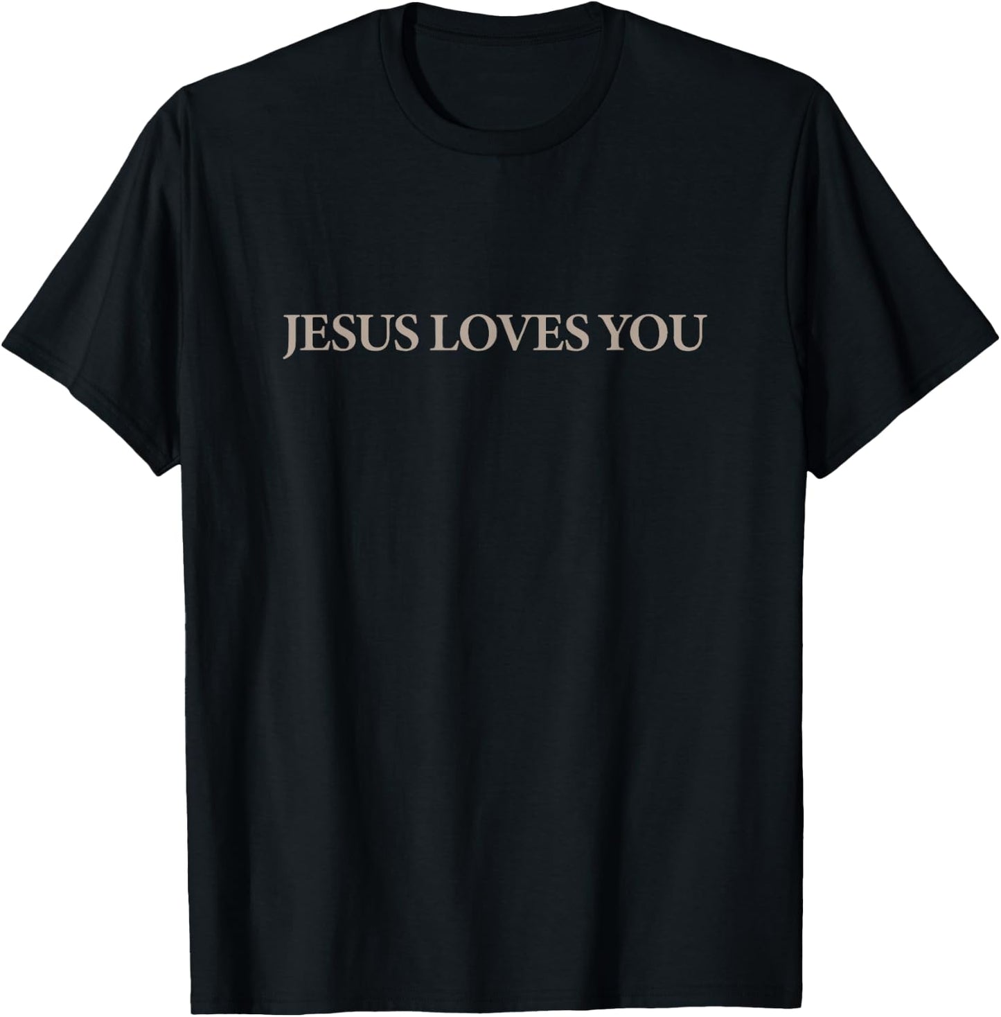 Jesus Love You - He Loved Us First - Front and Back T-Shirt - T-Shirt | Black