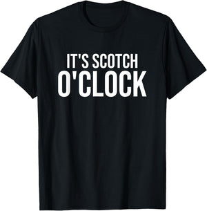 It's Scotch O'Clock T-Shirt - T-Shirt | Black