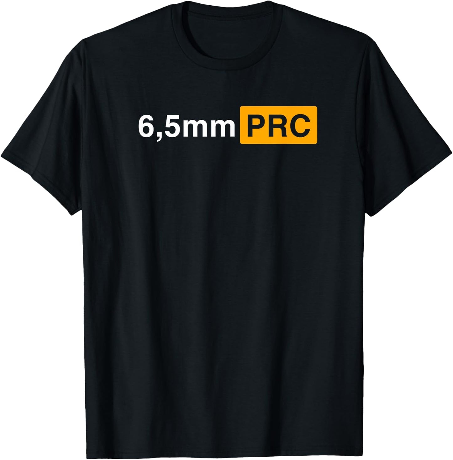 6,5 mm PRC Long Range, Hunting Ammo T-Shirt - T-Shirt | Black