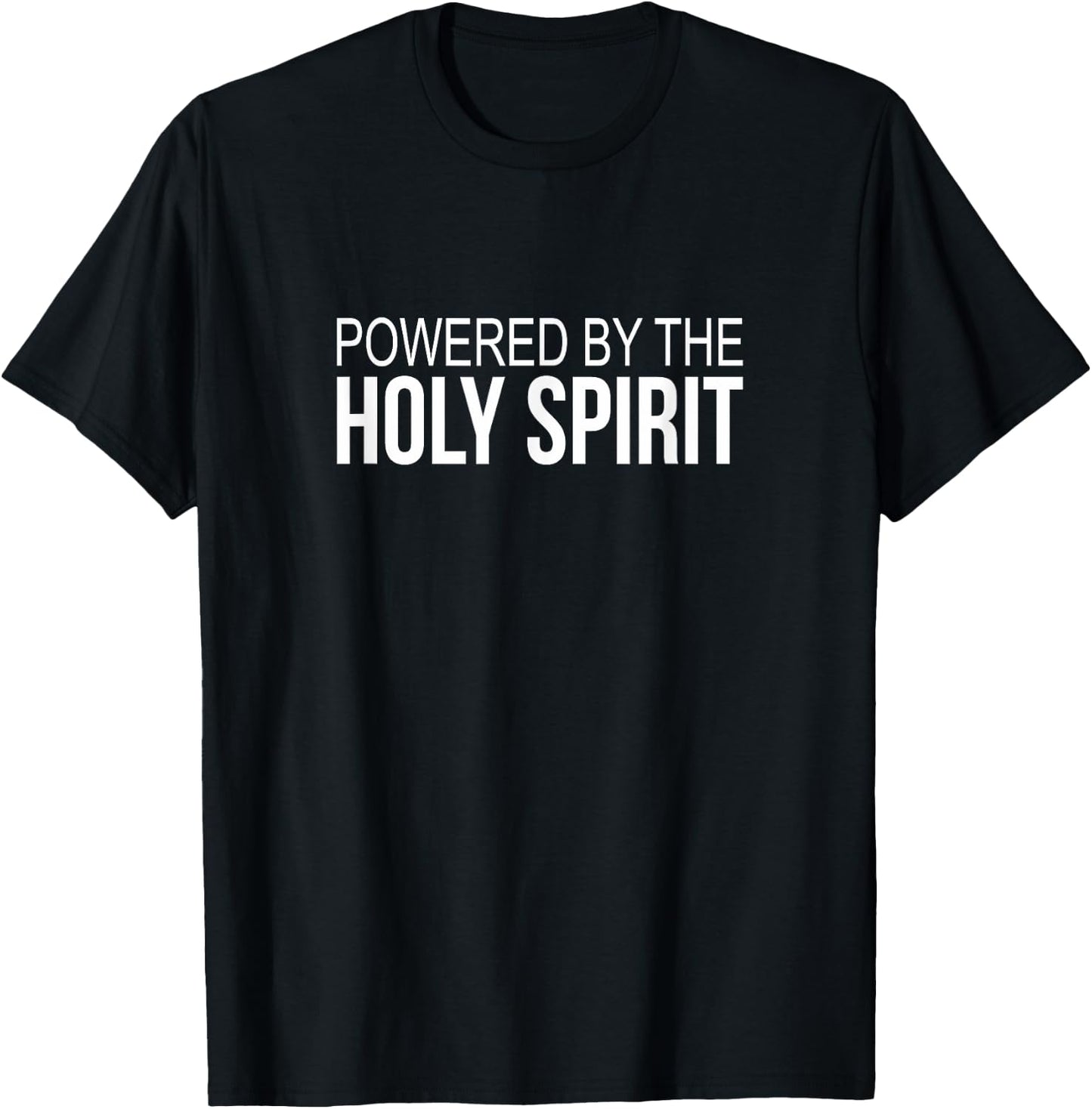 Powered By The Holy Spirit T-Shirt - T-Shirt | Black