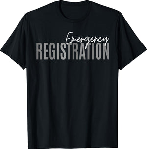 Emergency Room Registration Patient ER Registrar Nursing T-Shirt - T-Shirt | Black
