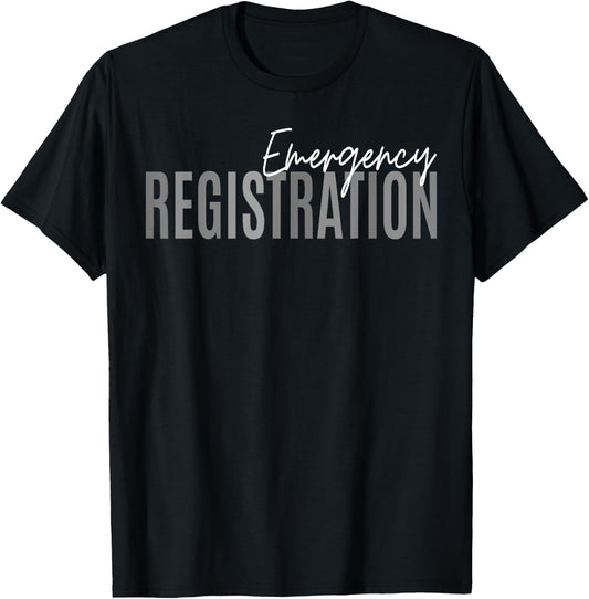 Emergency Room Registration Patient ER Registrar Nursing T-Shirt - T-Shirt | Black