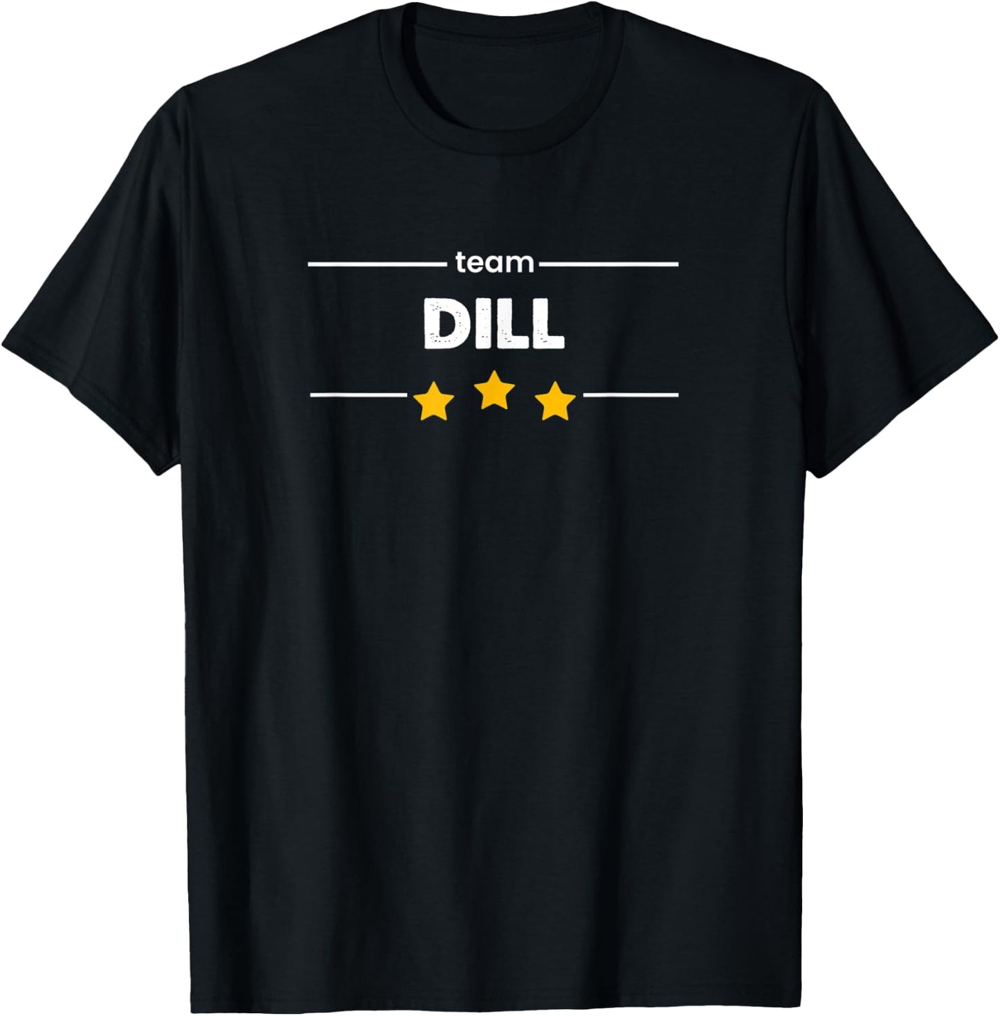 DILL Family Surname | TEAM DILL | Last Name T-Shirt - T-Shirt | Black