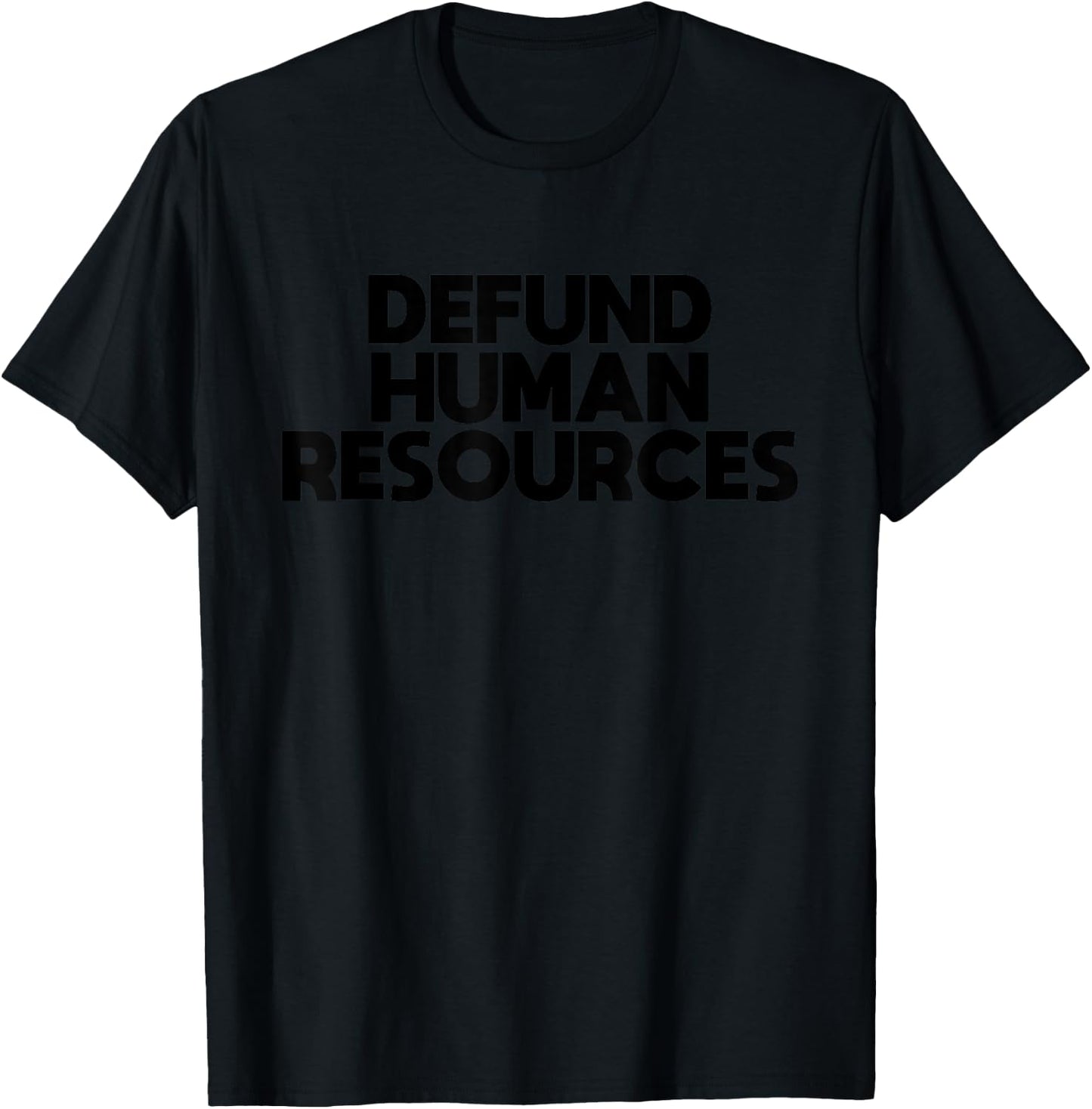 Defund Human Resources HR Rainbow Funny Women T-Shirt - T-Shirt | Black