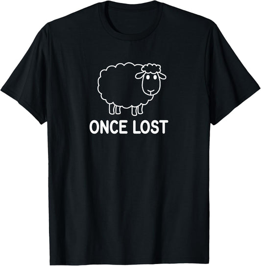 Sheep, Once Lost, Faith, Christian, Life Quotes T-Shirt - T-Shirt | Black