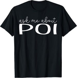 Ask Me About Poi - Funny Poi Food Lover T-Shirt - T-Shirt | Black