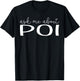 Ask Me About Poi - Funny Poi Food Lover T-Shirt - T-Shirt | Black