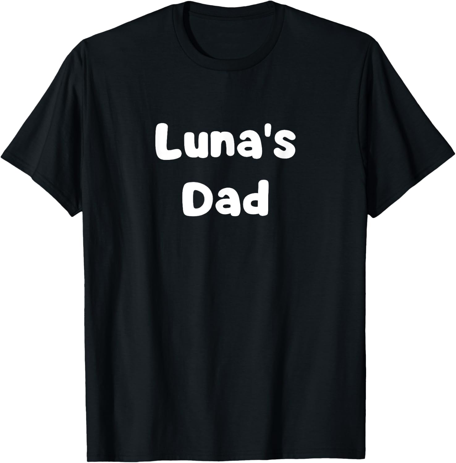 Luna's Dad T-Shirt - T-Shirt | Black