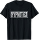 Hypnotist, Brain Hipnotizing and Hypnosis T-Shirt - T-Shirt | Black