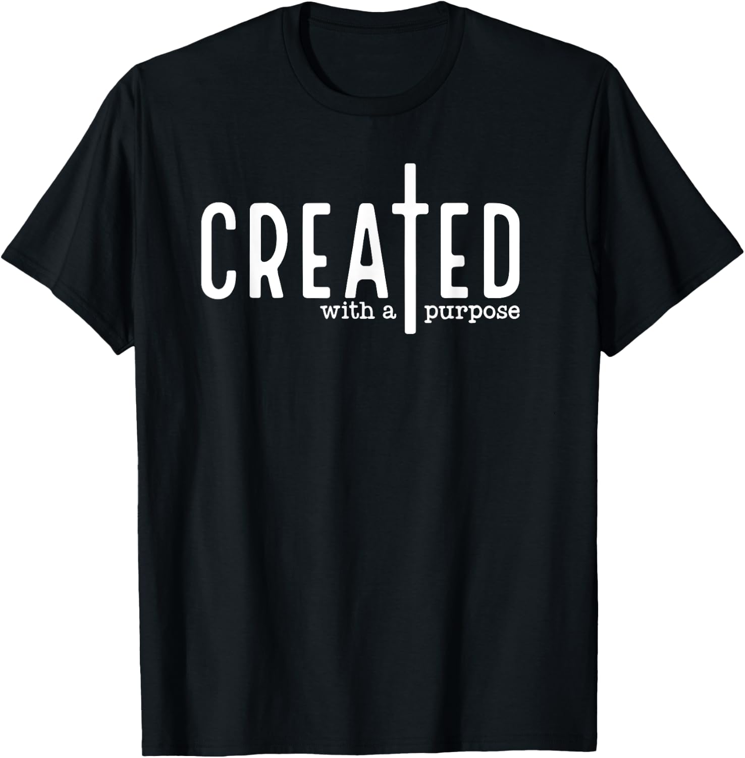 Created With a Purpose T-Shirt - T-Shirt | Black