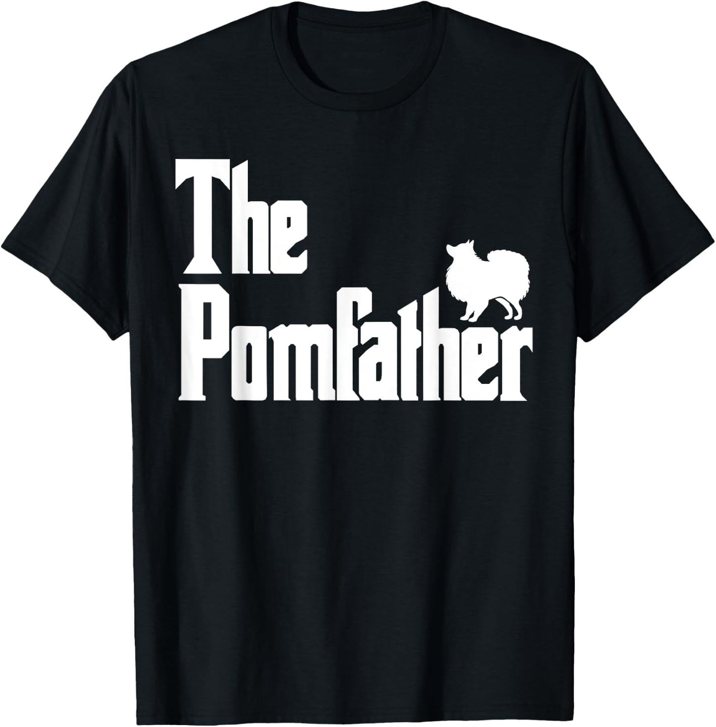 The PomFather Funny Pomeranian Dog Dad Shirt Men Gifts T-Shirt - T-Shirt | Black