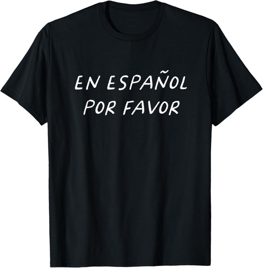 En Español Por Favor Spanish Teacher Funny Back To School T-Shirt - T-Shirt | Black