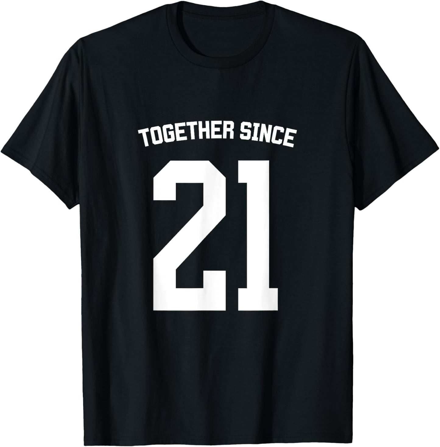 Together Since 2021 Engagement Married Friends Couples Retro T-Shirt - T-Shirt | Black